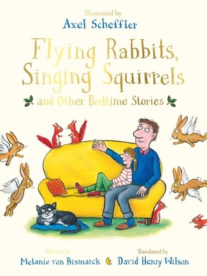 cover image of Flying Rabbits, Singing Squirrels and Other Bedtime Stories